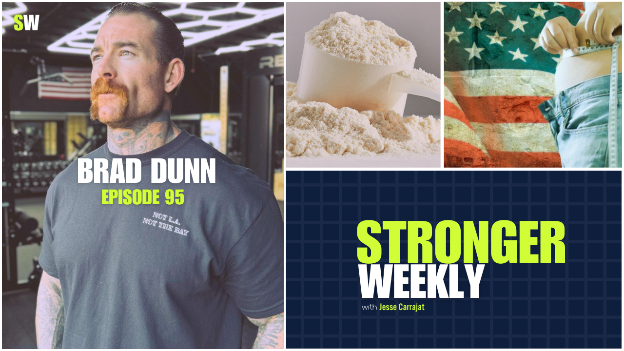Brad Dunn joins Stronger Weekly